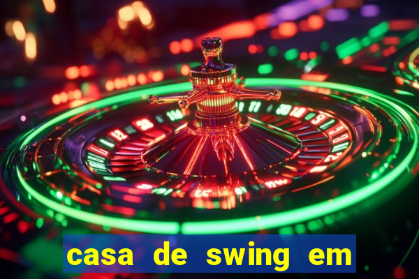 casa de swing em porto seguro